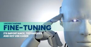 سفارشی‌سازی هوش مصنوعی (Fine-Tuning AI) راهی برای مدل‌های دقیق‌تر و هوشمندتر
